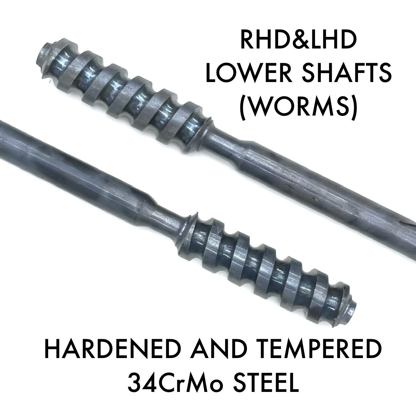 steel lower shafts labeled &#39;RHD&amp;LHD LOWER SHAFTS (WORMS)&#39; on a white background.